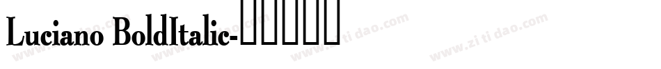 Luciano BoldItalic字体转换